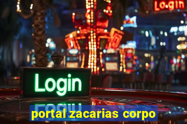 portal zacarias corpo